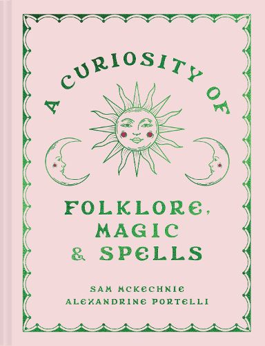 Cover image for A Curiosity of Folklore, Magic and Spells