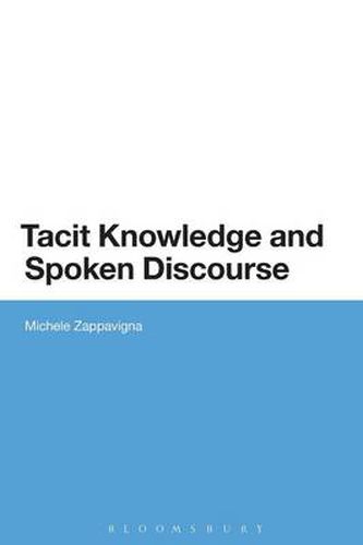 Cover image for Tacit Knowledge and Spoken Discourse