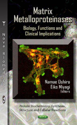 Cover image for Matrix Metalloproteinases: Biology, Functions & Clinical Implications