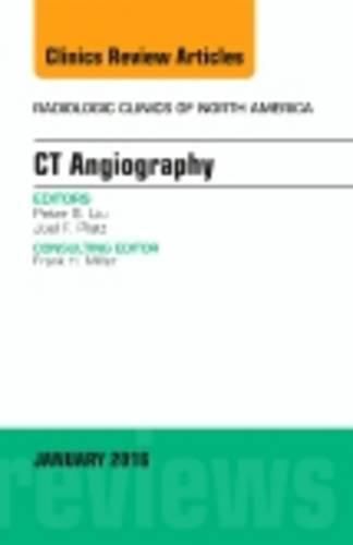 Cover image for CT Angiography, An Issue of Radiologic Clinics of North America