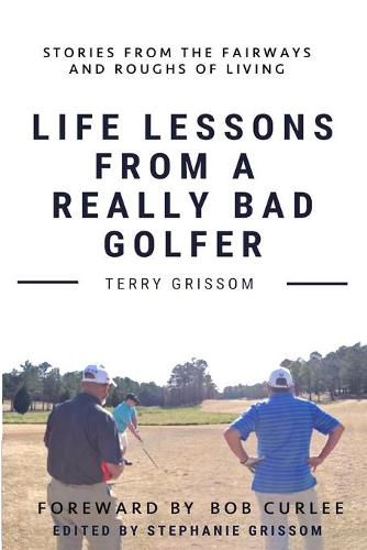 Cover image for Life Lessons from a Really Bad Golfer