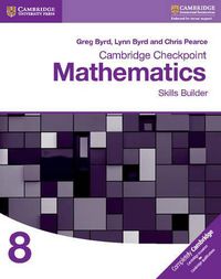 Cover image for Cambridge Checkpoint Mathematics Skills Builder Workbook 8