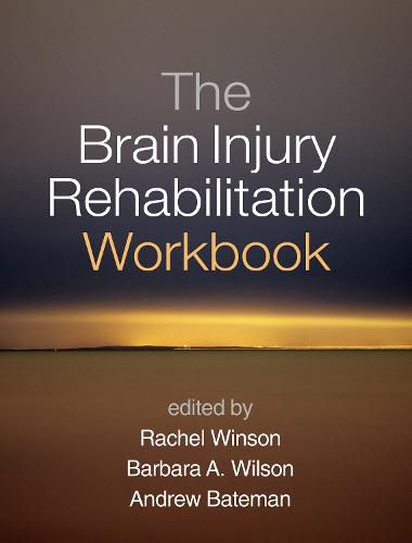 The Brain Injury Rehabilitation Workbook