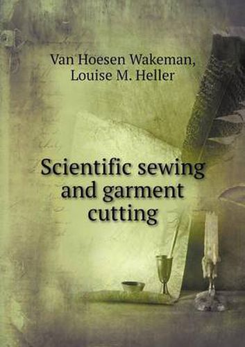 Cover image for Scientific sewing and garment cutting