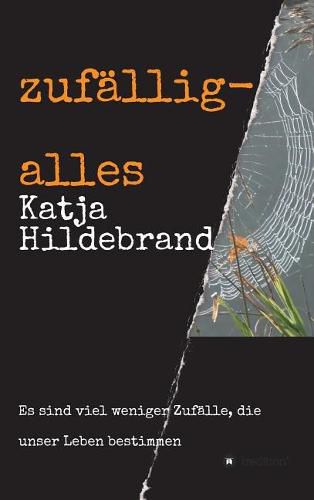 Cover image for zufallig-alles: es sind viel weniger Zufalle, die unser Leben bestimmen...