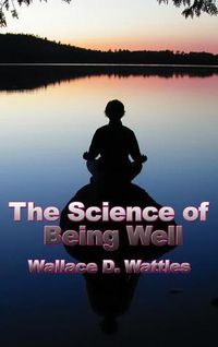 Cover image for The Science of Being Well