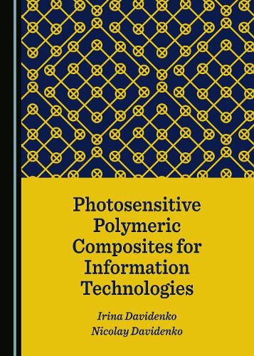 Cover image for Photosensitive Polymeric Composites for Information Technologies