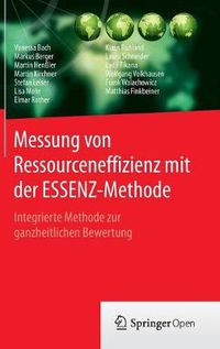 Cover image for Messung von Ressourceneffizienz mit der ESSENZ-Methode: Integrierte Methode zur ganzheitlichen Bewertung