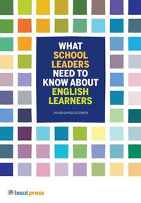 Cover image for What School Leaders Need to Know About English Learners