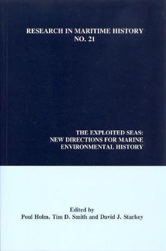 The Exploited Seas: New Directions for Marine Environmental History