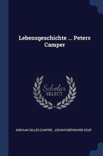 Cover image for Lebensgeschichte ... Peters Camper