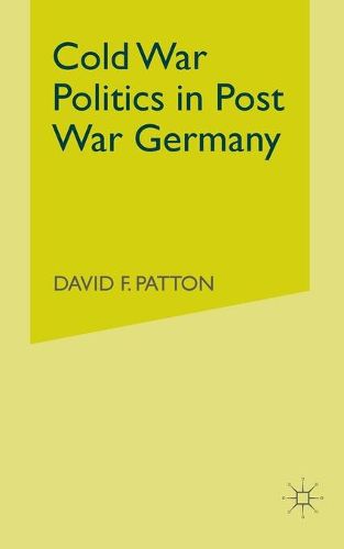 Cover image for Cold War Politics in Post War Germany