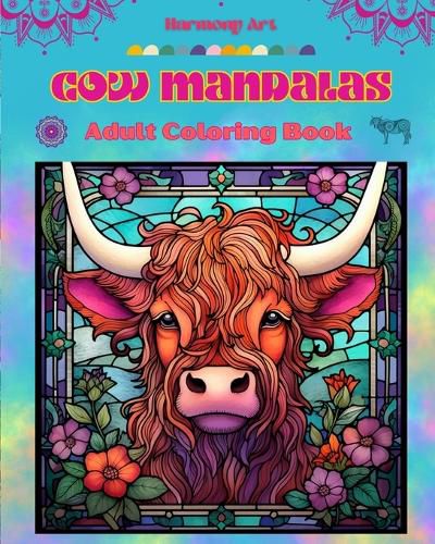 Cover image for Cow Mandalas Adult Coloring Book Anti-Stress and Relaxing Mandalas to Promote Creativity