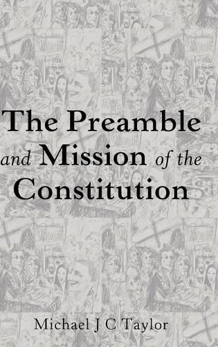 The Preamble and Mission of the Constitution