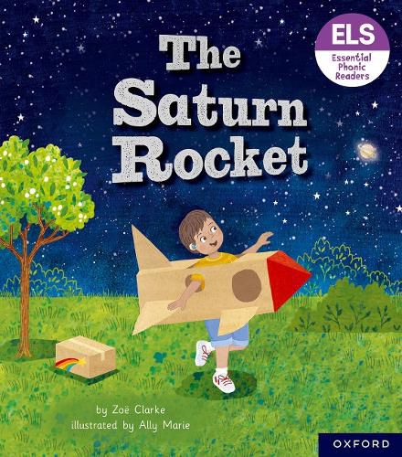 Cover image for Essential Letters and Sounds: Essential Phonic Readers: Oxford Reading Level 3: The Saturn Rocket