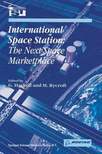 Cover image for International Space Station: The Next Space Marketplace