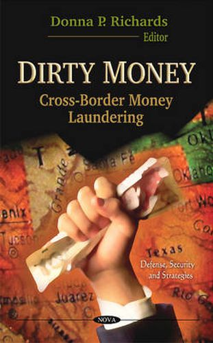 Cover image for Dirty Money: Cross-Border Money Laundering