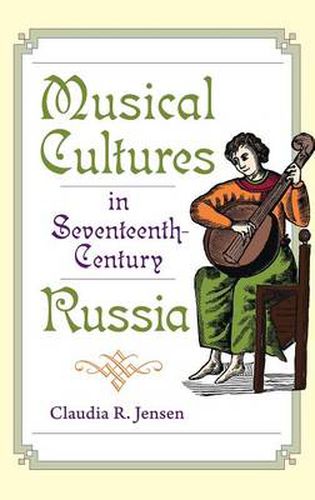 Cover image for Musical Cultures in Seventeenth-Century Russia