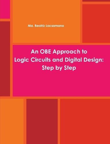 Cover image for An OBE Approach to Logic Circuits and Digital Design: Step by Step