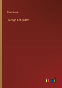 Cover image for Chicago Antiquities