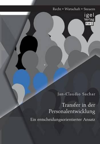 Cover image for Transfer in der Personalentwicklung: Ein entscheidungsorientierter Ansatz