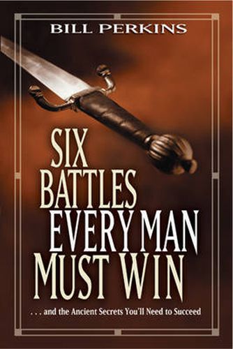 Cover image for Six Battles Every Man Must Win