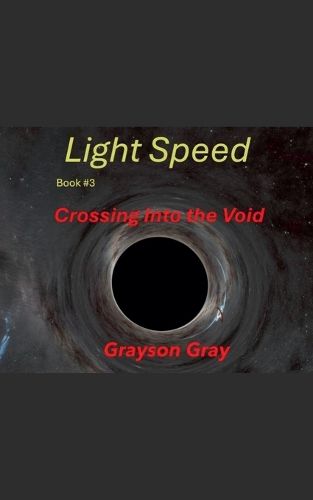 Cover image for Light Speed -Crossing Into the Void