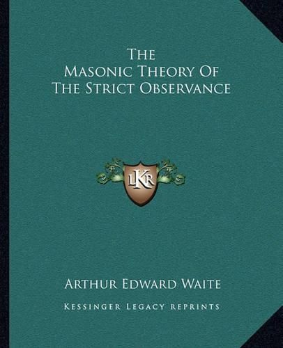 Cover image for The Masonic Theory of the Strict Observance