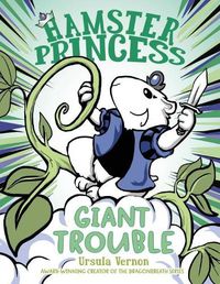 Cover image for Hamster Princess: Giant Trouble