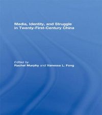 Cover image for Media, Identity, and Struggle in Twenty-First-Century China