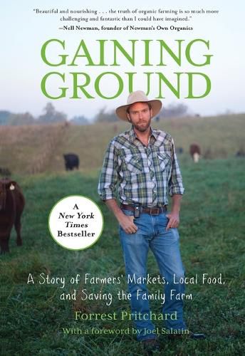 Cover image for Gaining Ground: A Story Of Farmers' Markets, Local Food, And Saving The Family Farm