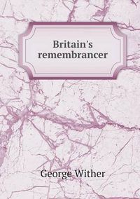 Cover image for Britain's remembrancer