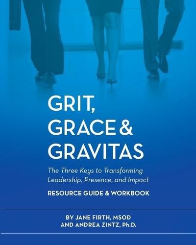 Cover image for Grit, Grace & Gravitas Resource Guide and Workbook