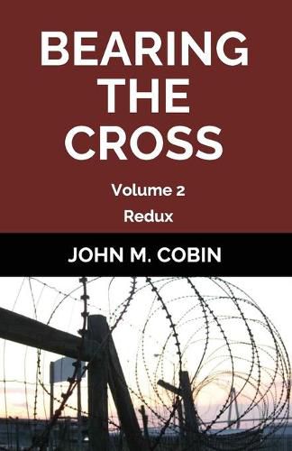 Cover image for Bearing the Cross: Volume 2 (Redux)