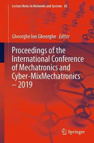 Cover image for Proceedings of the International Conference of Mechatronics and Cyber-MixMechatronics - 2019