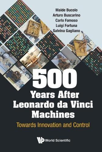 Cover image for 500 Years After Leonardo Da Vinci Machines: Towards Innovation And Control