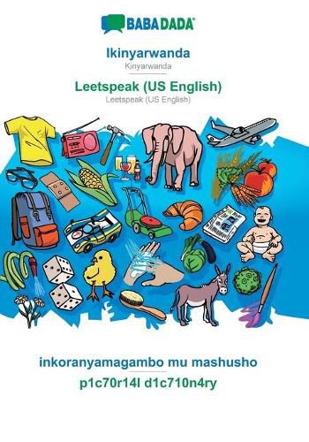 Cover image for BABADADA, Ikinyarwanda - Leetspeak (US English), inkoranyamagambo mu mashusho - p1c70r14l d1c710n4ry: Kinyarwanda - Leetspeak (US English), visual dictionary