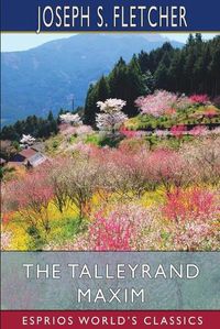 Cover image for The Talleyrand Maxim (Esprios Classics)