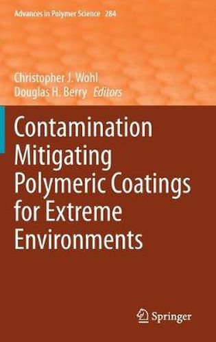 Cover image for Contamination Mitigating Polymeric Coatings for Extreme Environments