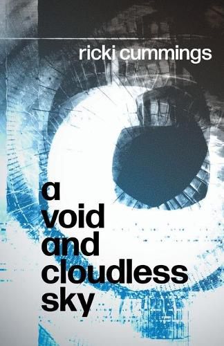 Cover image for A Void and A Void and Cloudless Sky