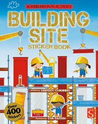 Cover image for Scribblers Fun Activity Building Site Sticker Book