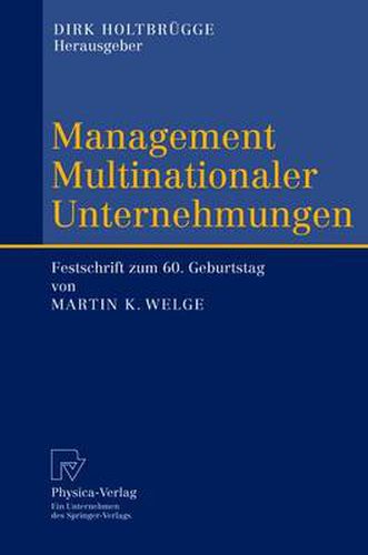 Cover image for Management Multinationaler Unternehmungen: Festschrift Zum 60. Geburtstag Von Martin K. Welge