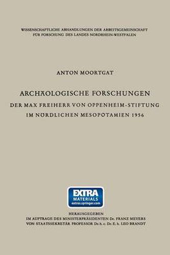 Cover image for Archaologische Forschungen Der Max Freiherr Von Oppenheim-Stiftung Im Noerdlichen Mesopotamien 1956