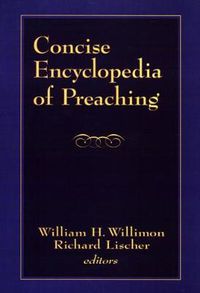 Cover image for Concise Encyclopedia of Preaching