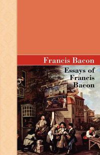 Cover image for Essays of Francis Bacon