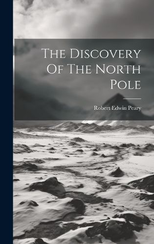 Cover image for The Discovery Of The North Pole