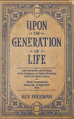 Upon the Generation of Life