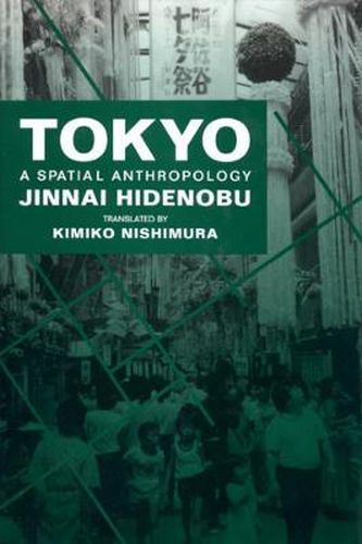 Cover image for Tokyo: A Spatial Anthropology