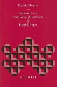 Cover image for David as Reader: 2 Samuel 12:1-15 and the Poetics of Fatherhood