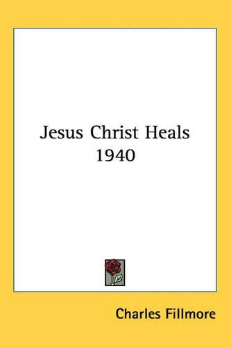 Cover image for Jesus Christ Heals 1940